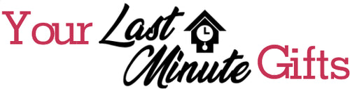 Your Last Minute Gifts